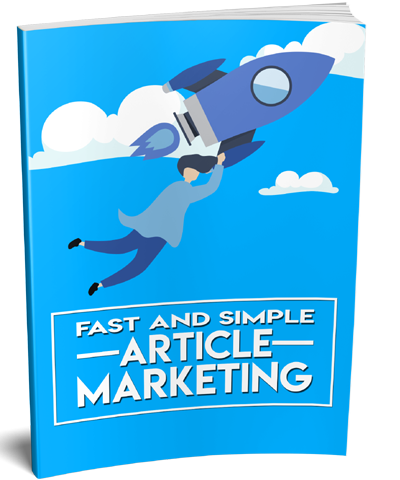 Fast and Simple Article Marketing
